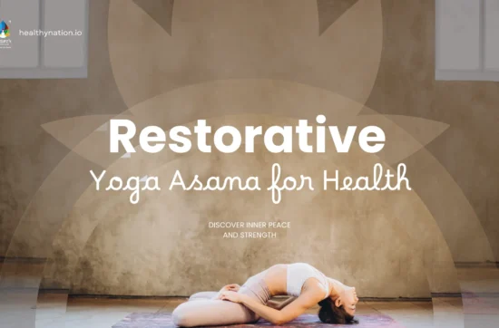 Restorative Yoga Asana for Health